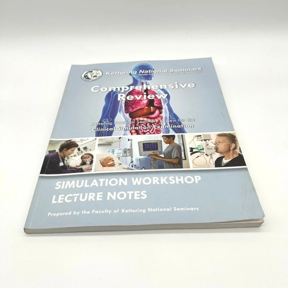 Kettering National Seminars Clinical Simulation Exam Review Lecture Notes 2011